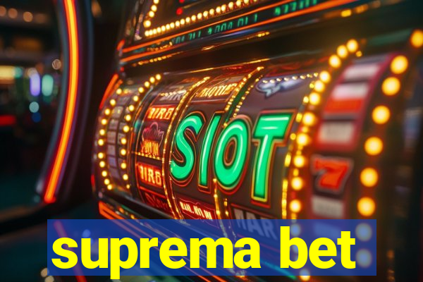 suprema bet